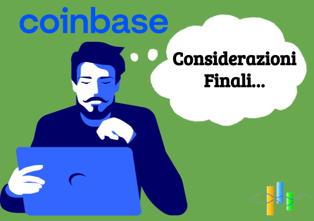Recensione della piattaforma exchange di Coinbase - Considerazioni Finali