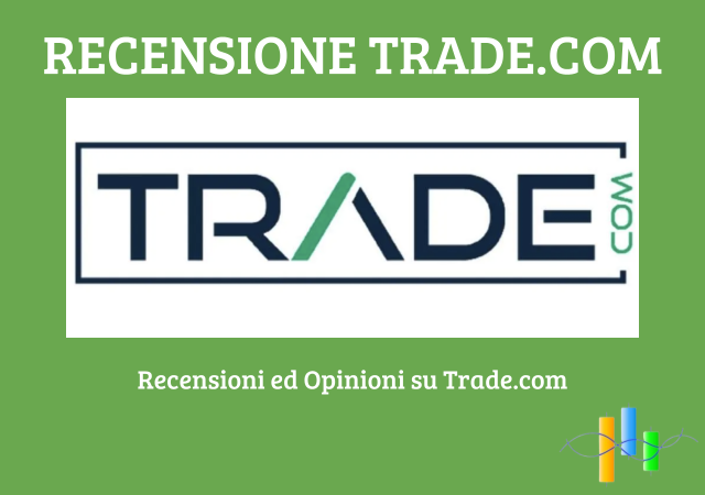 Recensione e Opinioni su Trade.com