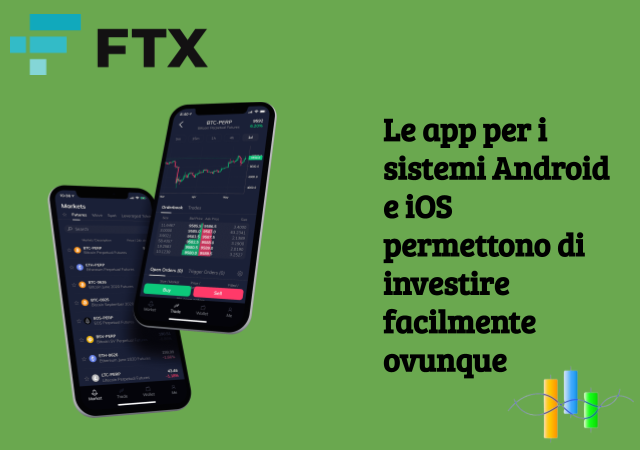 Le app di FTX per iOS e Androdi permettono di investire in crypto ovunque e in qualsiasi momento