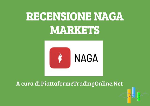 Recensione e Opinioni su Naga Markets