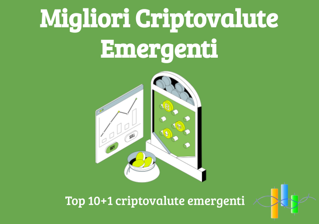 Migliori Criptovalute emergenti con Top 10+1 criptovalute emergenti del 2023